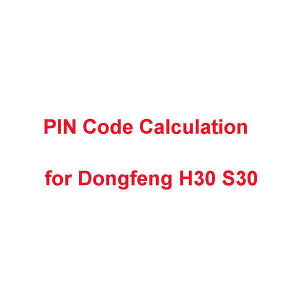 PIN-Code-Calculation-Service-for-DFSK-DongFeng-H30,-S30